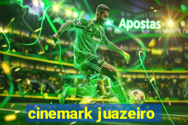 cinemark juazeiro